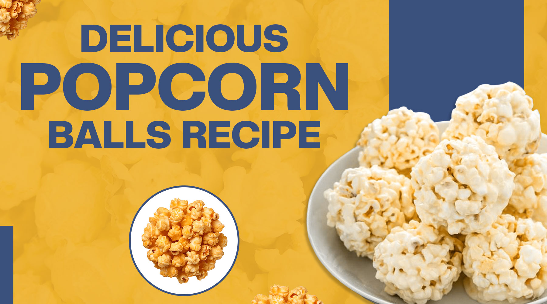 Delicious popcorn balls recipe