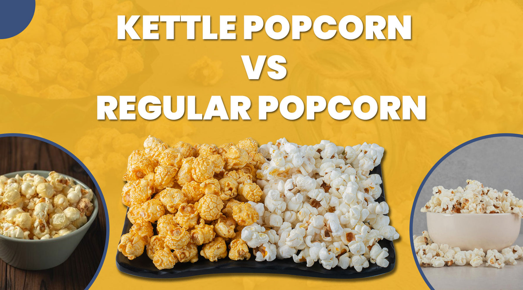 Difference between Kettle Popcorn and Regular Popcorn