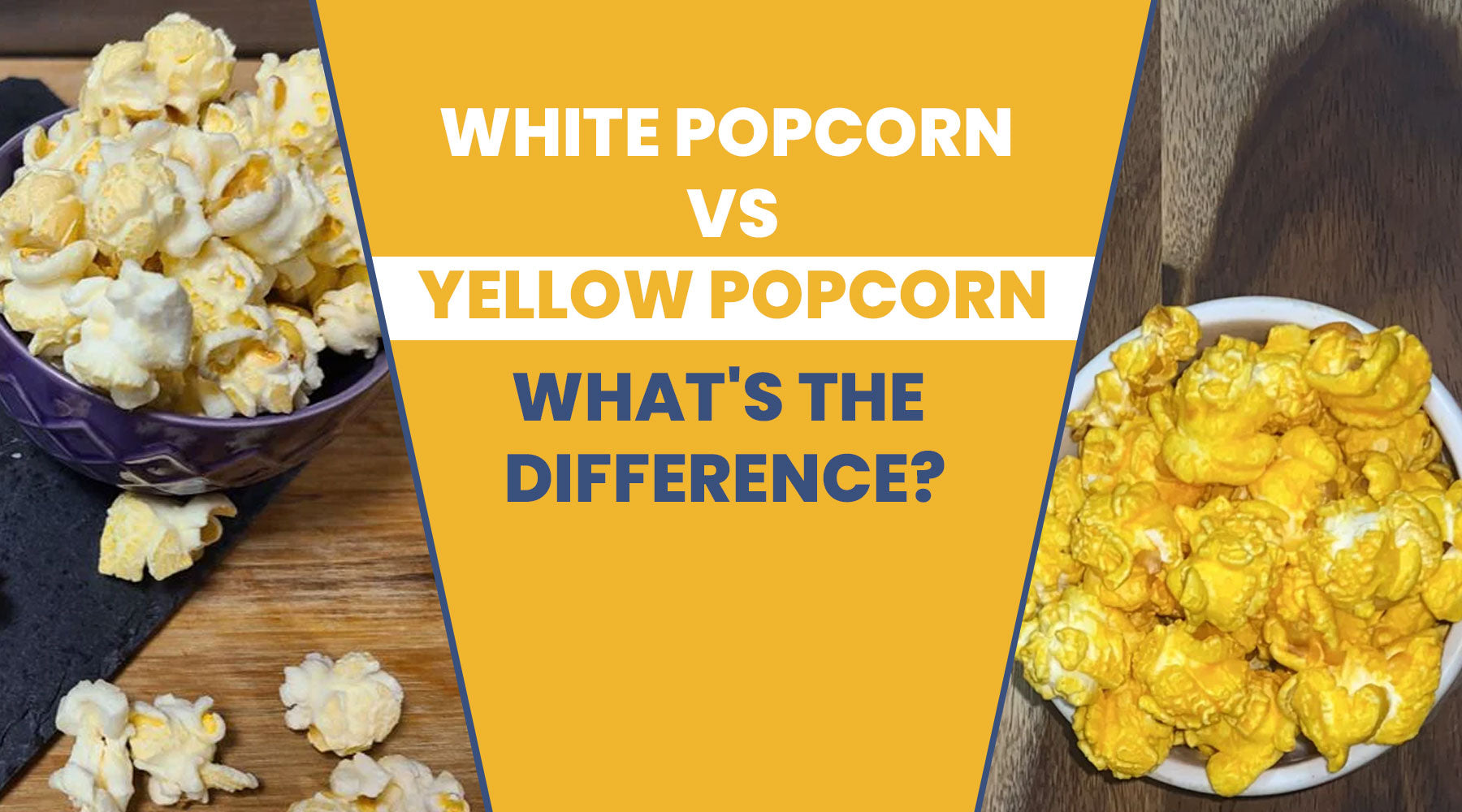 White popcorn vs Yellow popcorn